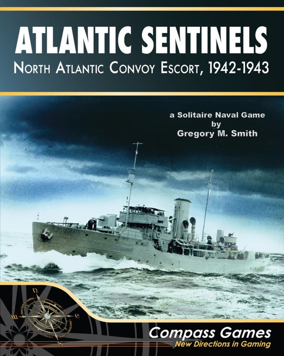 Atlantic Sentinels North Atlantic Convoy Escort 1942-43