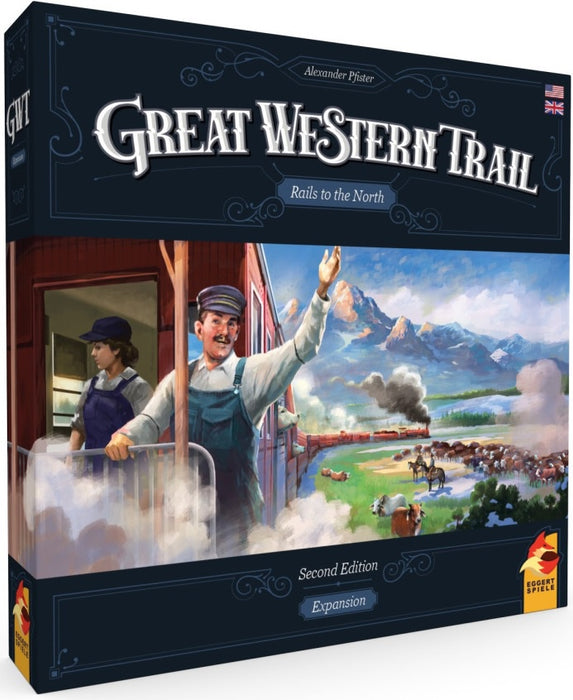 Great Western Trail Rails to the North Second Edition