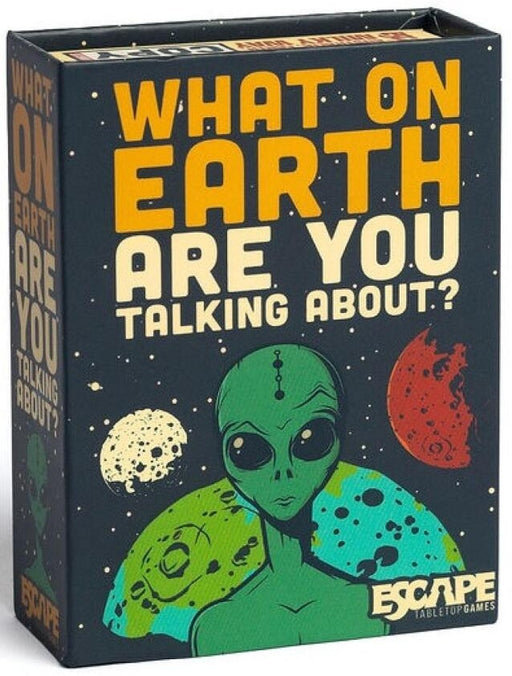 What On Earth Are You Talking About?