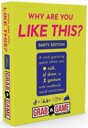 Grab & Game Why Are You Like This Party Mode (By Exploding Kittens)