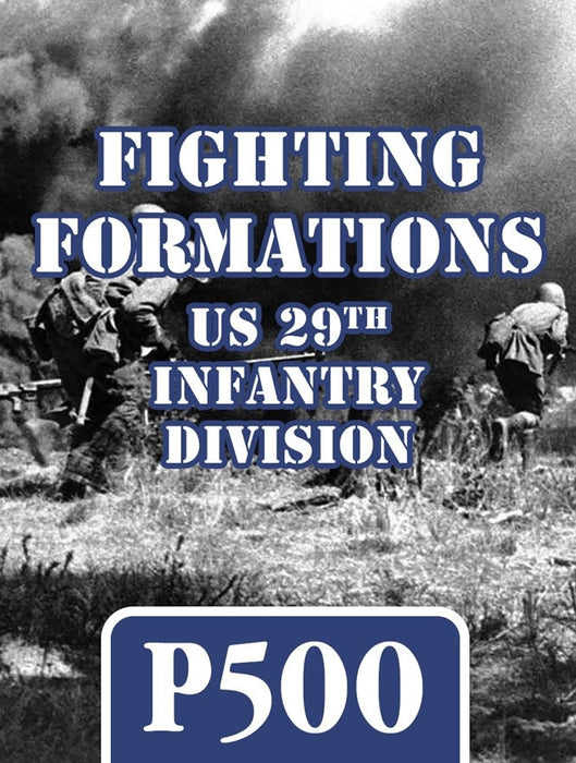 Fighting Formations US 29th Infantry Division