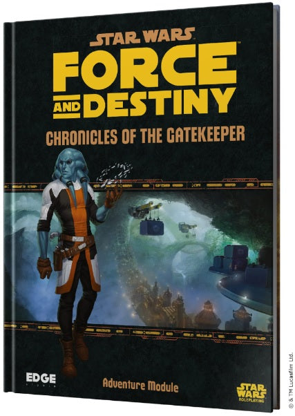 Star Wars: Force and Destiny Chronicles of the Gatekeeper