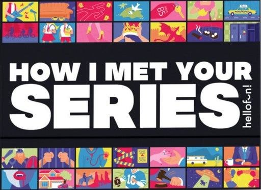 How I Met Your Series