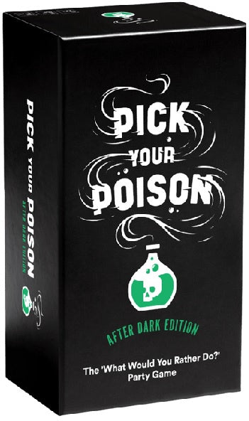 Pick your Poison After Dark Edition