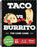 Taco vs Burrito