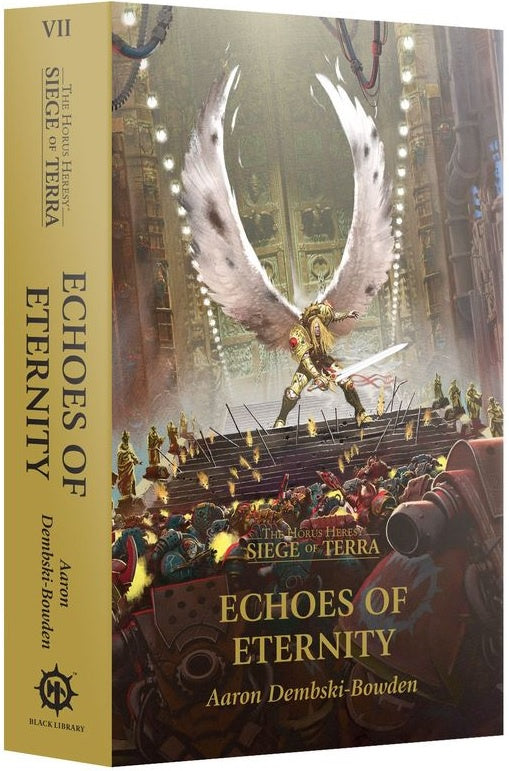 Siege of Terra: Echoes of Eternity (Paperback) Book 7 Pre Order