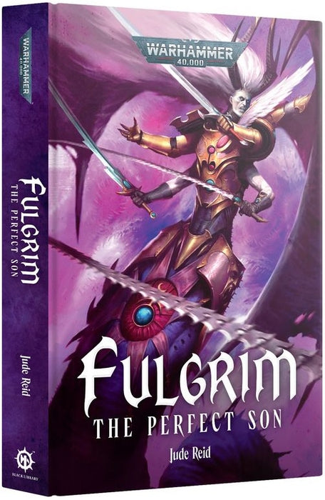 Fulgrim The Perfect Son (Hardback)