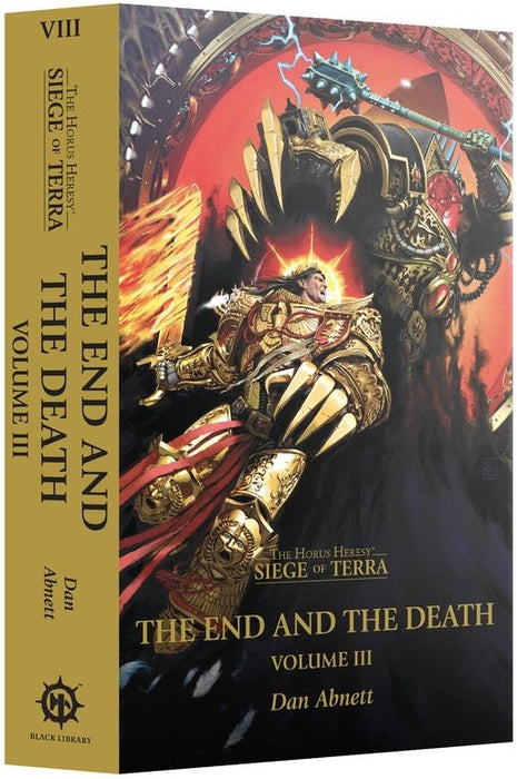 The End and the Death: Volume III (Paperback) The Horus Heresy: Siege of Terra Book 8