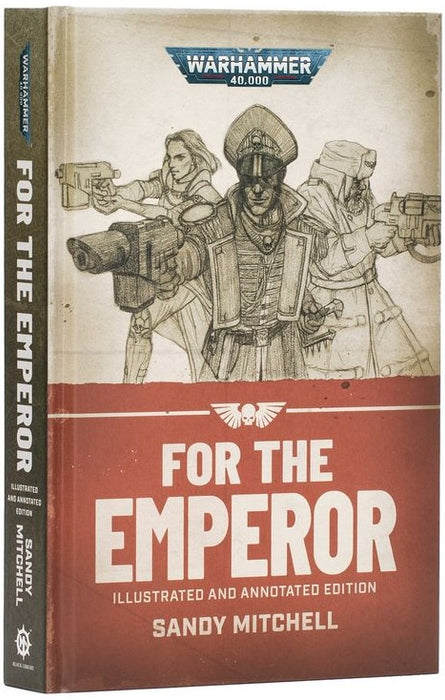 Ciaphas Cain For the Emperor Illustrated and Annotated Edition (Hardback) Pre Order