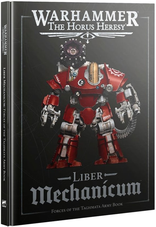 Warhammer The Horus Heresy Liber Mechanicum Forces of the Taghmata Army Book Special Order