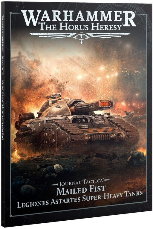 Warhammer The Horus Heresy Journal Tactica Mailed Fist Legiones Astartes Super-heavy Tanks
