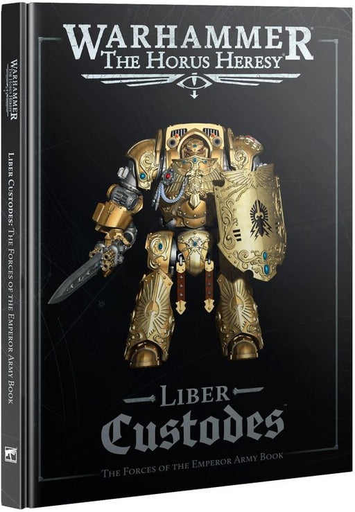 Warhammer The Horus Heresy Liber Custodes The Forces of the Emperor Army Book