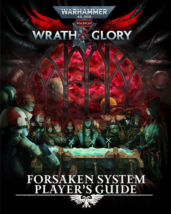 Warhammer 40,000 RPG Wrath & Glory Forsaken System Players Guide