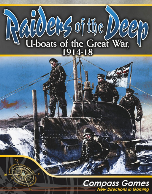 Raiders of the Deep - U-boats of the Great War 1914-18