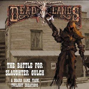 Deadlands Battle for Slaughter Gulch