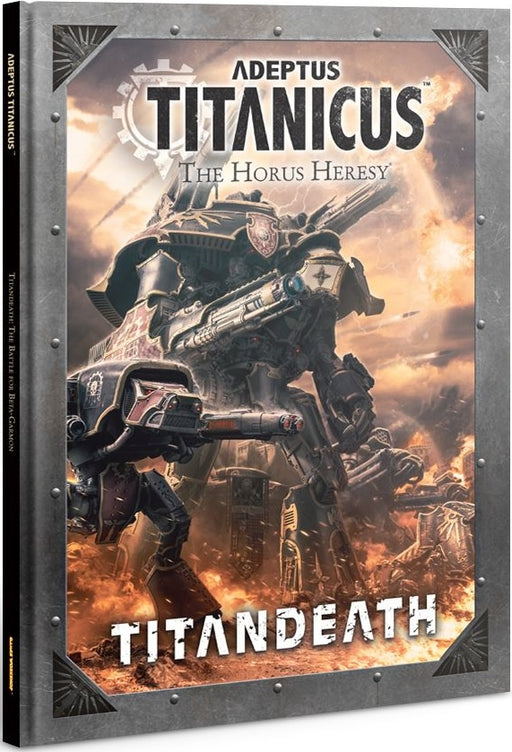 Adeptus Titanicus: The Horus Heresy – Titandeath Campaign Book