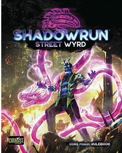 Shadowrun RPG Street Wyrd
