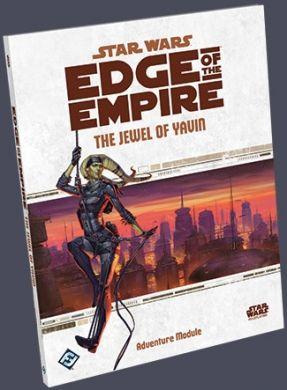Star Wars: Edge of the Empire The Jewel of Yavin