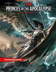 D&D Adventure: Elemental Evil: Princes of the Apocalypse 5th ed
