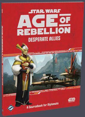 Star Wars: Age of Rebellion Desperate Allies: A Sourcebook for Diplomats