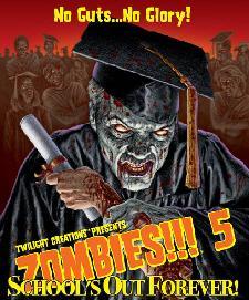 Zombies!!! 5 School's Out Forever! ON SALE