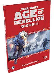 Star Wars: Age of Rebellion Forged in Battle