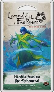 Legend of the Five Rings LCG Meditations on the Ephemeral