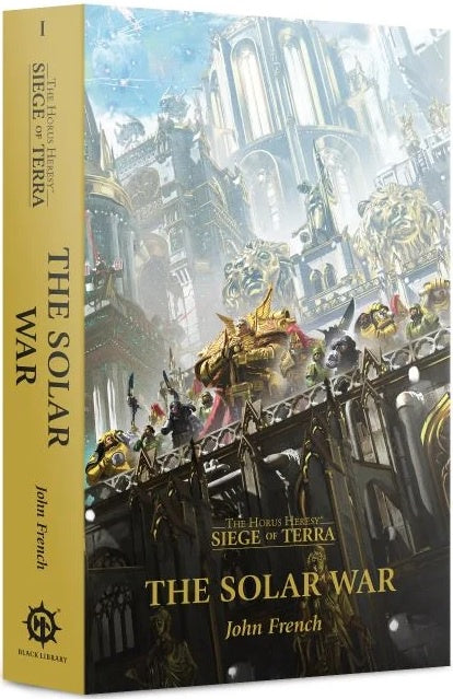Horus Heresy Siege of Terra The Solar War: Book 1 (Paperback)