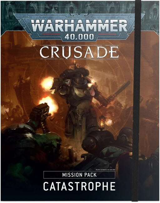 Warhammer 40K Crusade Mission Pack Catastrophe
