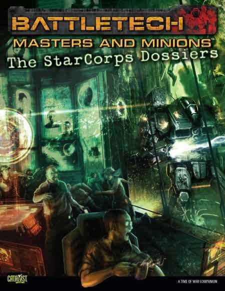 BattleTech Masters and Minions The StarCorps Dossiers