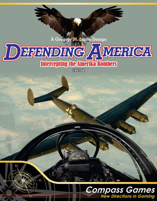 Defending America Intercepting the Amerika Bombers 1947-48