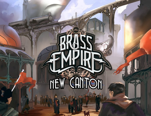 Brass Empire New Canton Expansion