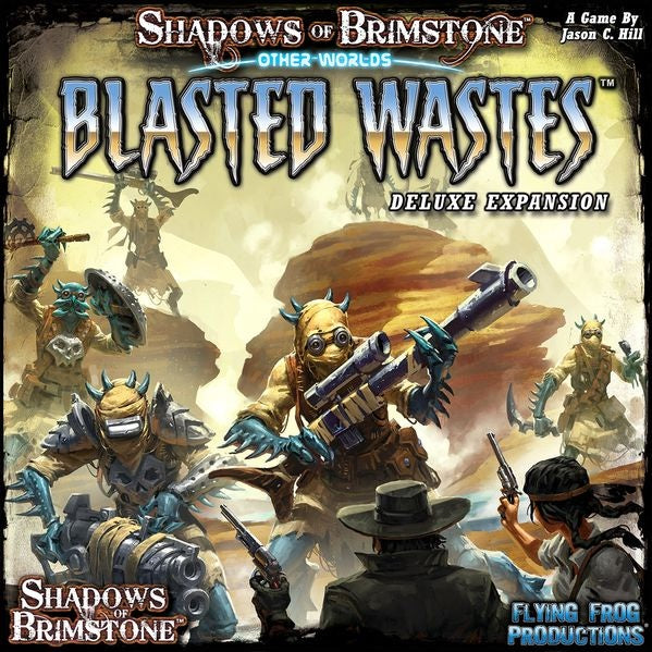 Shadows of Brimstone: Other Worlds – Blasted Wastes